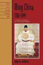 Ming China 1368-1644: A Concise History of a Resilient Empire (Critical Issues in History World and International History)
