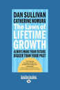 The Laws of Lifetime Growth: Always Make Your Future Bigger Than Your Past: Easyread Large Edition