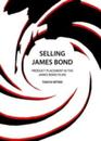 Selling James Bond: Product Placement in the James Bond Films