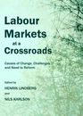 Labour Markets at a Crossroads: Causes of Change Challenges and Need to Reform