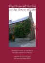 The House of Fiction As the House of Life: Representations of the House from Richardson to Woolf