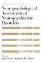 Neuropsychological Assessment of Neuropsychiatric Disorders