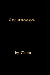 The Diatessaron: A Harmony of the Gospels