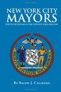 New York City Mayors: The Mayors of Greater New York from 1898