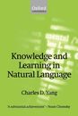 Knowledge and Learning in Natural Language (Oxford Linguistics)