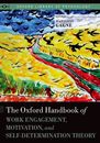 The Oxford Handbook of Work Engagement Motivation and Self-Determination Theory (Oxford Library of Psychology)