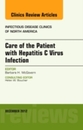 Care of the Patient with Hepatitis C Virus Infection An Issue of Infectious Disease Clinics (Volume 26-4) (The Clinics: Internal Medicine Volume 26-4)