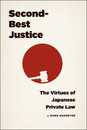 Second-Best Justice: The Virtues of Japanese Private Law (Emersion: Emergent Village resources for communities of faith)