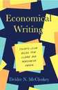 Economical Writing Third Edition: Thirty-Five Rules for Clear and Persuasive Prose (Chicago Guides to Writing Editing and Publishing)