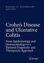 Crohn's Disease and Ulcerative Colitis: From Epidemiology and Immunobiology to a Rational Diagnostic and Therapeutic Approach