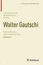 Walter Gautschi Volume 3: Selected Works with Commentaries (Contemporary Mathematicians)