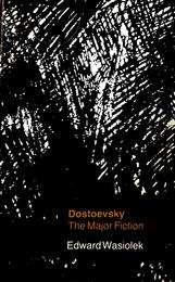 Dostoevsky: The Major Fiction