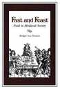 Fast and Feast: Food In Medieval Society
