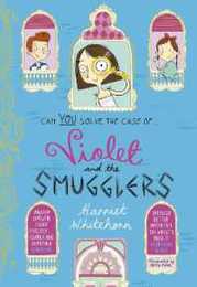 Violet and the Smugglers (Violet Investigates)