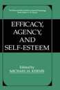 Efficacy Agency and Self-Esteem (The Springer Series in Social Clinical Psychology)