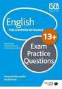 English for Common Entrance at 13+ Exam Practice Questions (for the June 2022 exams)