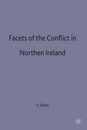 Facets of the Conflict in Northern Ireland