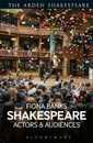 Shakespeare: Actors and Audiences (The Arden Shakespeare)