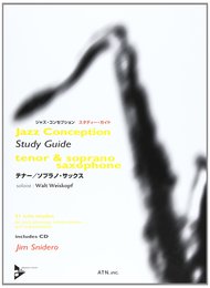 ジャズ・コンセプション スタディー・ガイド テナー/ソプラノ・サックス CD付