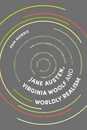Jane Austen Virginia Woolf and Worldly Realism