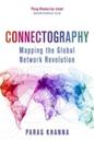 Connectography: Mapping the Global Network Revolution