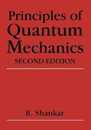 Principles of Quantum Mechanics