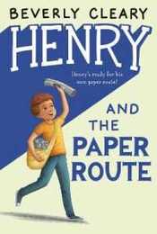 Henry and the Paper Route (Henry Huggins 4)