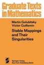 Stable Mappings and Their Singularities (Graduate Texts in Mathematics 14)
