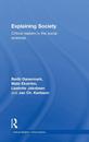 Explaining Society: Critical Realism in the Social Sciences (Ontological Explorations (Routledge Critical Realism))