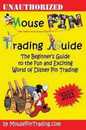 Mouse Pin Trading Guide: The Beginner's Guide to the Fun and Exciting World of Disney Pin Trading!