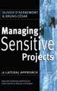 Managing Sensitive Projects: A Lateral Approach