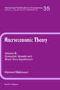 Economic Growth and Short-Term Equilibrium (Volume 35B) (Advanced Textbooks in Economics Volume 35B)