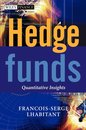 Hedge Funds: Quantitative Insights (Wiley Finance)
