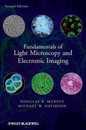 Fundamentals of Light Microscopy and Electronic Imaging