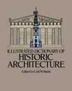 Illustrated Dictionary of Historic Architecture (Dover Architecture)