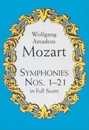 Mozart: Symphonies Nos. 1-21 in Full Score