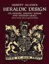 Heraldic Design: Its Origins Ancient Forms and Modern Usage (Dover Pictorial Archive)