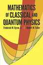 Mathematics of Classical and Quantum Physics (Dover Books on Physics)