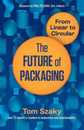 The Future of Packaging: From Linear to Circular