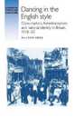 Dancing in the English Style: Consumption Americanisation and National Identity in Britain 1918?50 (Studies in Popular Culture)