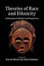 Theories of Race and Ethnicity: Contemporary Debates And Perspectives