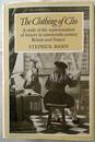 The Clothing of Clio: A Study of the Representation of History in Ninetennth-Century Britain and France