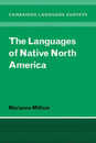 The Languages of Native North America (Cambridge Language Surveys)