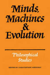 Minds Machines and Evolution