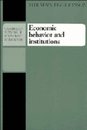 Economic Behavior and Institutions: Principles of Neoinstitutional Economics (Cambridge Surveys of Economic Literature)