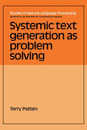 Systemic Text Generation as Problem Solving (Studies in Natural Language Processing)