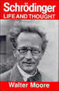 Schroedinger: Life and Thought