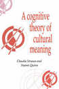 Cognitive Theory Cultural Meaning (Publications of the Society for Psychological Anthropology Series Number 9)
