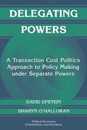Delegating Powers (Political Economy of Institutions and Decisions)