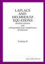 Laplace and Helmholtz equations: detailed solution and orthogonality and completeness of solutions Volume II (Physics of Spacetime - Complete Collection)